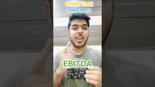 Shark Tank India Terms Part 3. ebitda  #valuation#sharktank #sharktankindia #india #shorts #finance