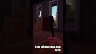 Hello neighbor beta 3 fan game teaser #teaser #fangame #prototype #gameplay #helloneighbor