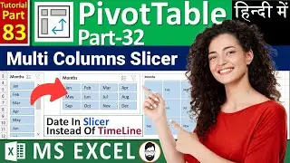 MS-EXCEL-83-Multiple Column for Pivot Table Slicer in Excel | Slicer has More than One item in Line