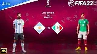 FIFA 23 - Argentina Vs Mexico -  FIFA World Cup 2022 Qatar | PS5™ [4K ] Next Gen