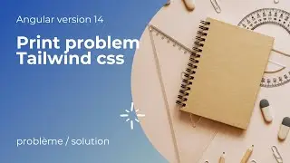 Print probleme angular14/tailwind Css (solved)