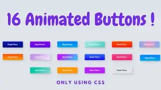 Create 16 Cool & Unique Animated Buttons Using CSS |  css animation |   css button