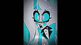 Charlie Edit #vivziepop #hazbinhotel #charliemorningstar #angeldust #valentino #shorts