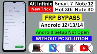 All Infinix Frp Bypass ✅ INFINIX Smart 7 / Note 12 / Note 30 / Hot 30i Frp Bypass Android 12,13,14