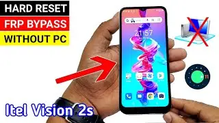 Itel Vision 2s HARD RESET & FRP UNLOCK | Without PC (ANDROID 11)