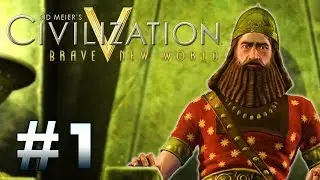 Babylon for Science? - Civ 5 Lets Play! Ep. 1