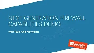 Next-Generation Firewall Capabilities Demo