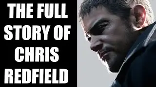 The Full Story of Chris Redfield - Before You Play Resident Evil: Village (Part One)