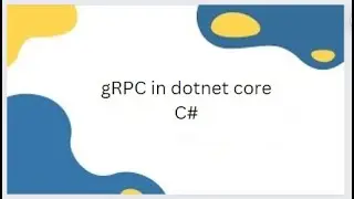 gRPC in dotnet core C#