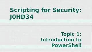 Scripting for Security 1 - Introduction to PowerShell