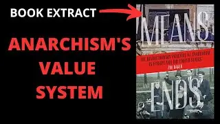 Anarchisms Value System | Means and Ends