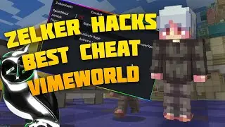 ЧИТ НА ВАЙМВОРЛД / ZELKER HACKS VIMEWORLD SHOWCASE / ЧИТЫ НА ВАЙМ / ЗЕЛКЕР ВАЙМ