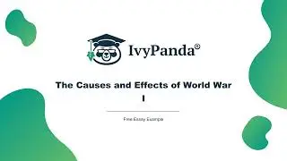 The Causes and Effects of World War I | Free Essay Example