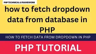 how to fetch dropdown data from database in PHP || How to fetch data from dropdown in PHP