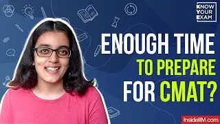 CMAT 2022 On Time? What To Expect & Is It For You? | Know Your Exam