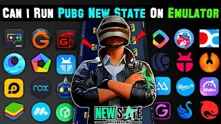 Can I Run Pubg New State Mobile On PC Emulator ?