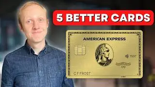 Is the New AMEX Gold Card Worth it? 5 BETTER Alternatives