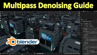 How To Set Up Multipass Denoising In Blender and Why You Should