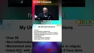ROC & PKC : Deformity Correction - HTO, and UKA and wait........ TKA - Anil S. Ranawat