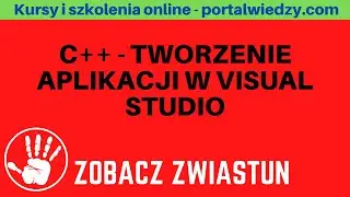 C++ Tworzenie aplikacji w Visual Studio