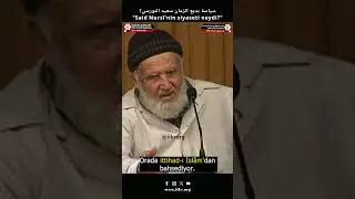 "Said Nursi'nin siyaseti neydi?"  سياسة بديع الزمان سعيد النورسي؟ / Abdullah Yeğin