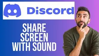 How to Share Screen on Discord with Sound (2024)