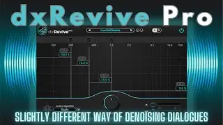 Enhance, Don't Just Reduce - Accentize dxRevive Pro review.