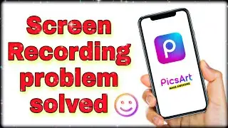 Picsart screen recorder problem solve||Picsart black screen problem||New picsart update