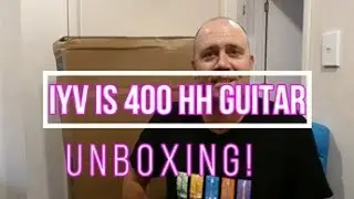 IYV IS 400 HH Guitar Unboxing!