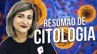 RESUMO DE BIOLOGIA: CITOLOGIA | Profª. Zazá