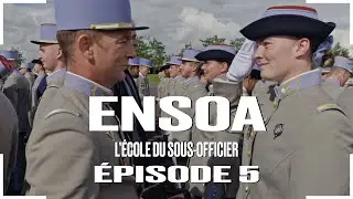 L’École du sous-officier - Épisode 05 “Dernières épreuves”