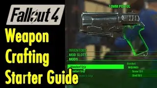 Weapon Crafting Starter Guide | Fallout 4 | xBeau Gaming