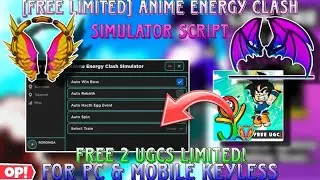 [Free Limited] Anime Energy Clash Simulator Script Latest Get Free 2 Ugcs Wings For Pc & Mobile