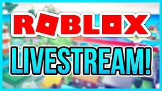 СТРИМ ПО РОБЛОКСУ! ROBLOX