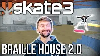 Skate 3 - Finishing the Braillehouse 2.0 Park! (Part 2)