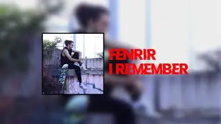 Fenrir - I Remember (feat. Malana) [Official Audio]