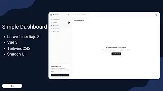 #1 Build a Simple Dashboard with Laravel 11, Inertia.js, Vue 3, Shadcn UI Vue, and TailwindCSS