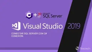 COMO CONECTAR SQL SERVER MEDIANTE C# EN VISUAL STUDIO 2019.