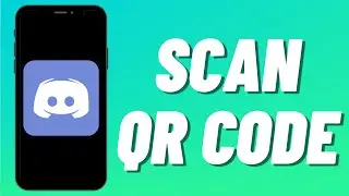 How To Scan QR Code On Discord Mobile