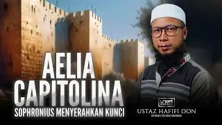 Ustaz Hafifi Don :: Sayyidina Umar al-Khattab Membebaskan Jerusalem