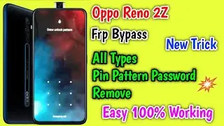 Oppo Reno 2z Frp Bypass | oppo cph1945 Password Reset Unlock Tool