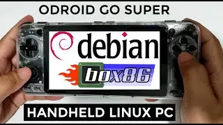 ODROID GO SUPER RUNNING DEBIAN BUSTER + BOX86