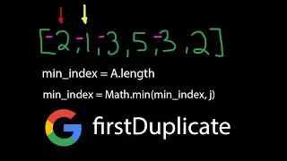 Google Coding Interview Question - firstDuplicate