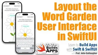 Ch. 2.1 Creating the WordGarden App Interface in SwiftUI (2025)