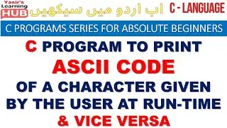 C Program to find ascii value of a character | ASCII code in C Programming | Programs for Beginners