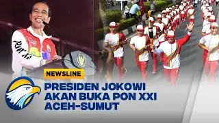 Persiapan 100%, Presiden Jokowi akan Buka PON XXI Aceh-Sumut [Newsline]