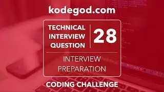 Technical Interview Question 28 ► Can you solve it? [Technical Interview Preparation]