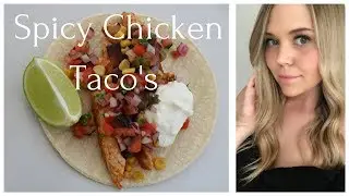 Spicy Chicken Tacos