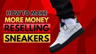 How To Make More Money Reselling Sneakers - BrickRadar CookGroup