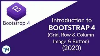 INTRODUCTION TO BOOTSTRAP 4 (2020) | BOOTSTRAP 4 GRID , IMAGE AND BUTTONS